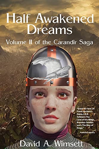Half Awakened Dreams: Volume II of the Carandir Saga