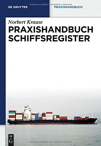 Praxishandbuch Schiffsregister (De Gruyter Praxishandbuch)