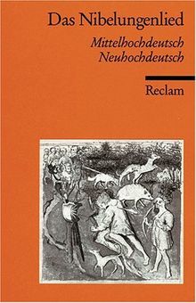 Das Nibelungenlied: Mittelhochdeutsch / Neuhochdeutsch