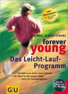 Forever young, Das Leicht-Lauf-Programm, m. Audio-CD (GU Forever young) von Strunz, Ulrich | Buch | Zustand akzeptabel