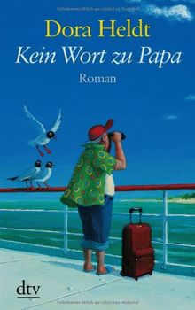 Kein Wort zu Papa: Roman