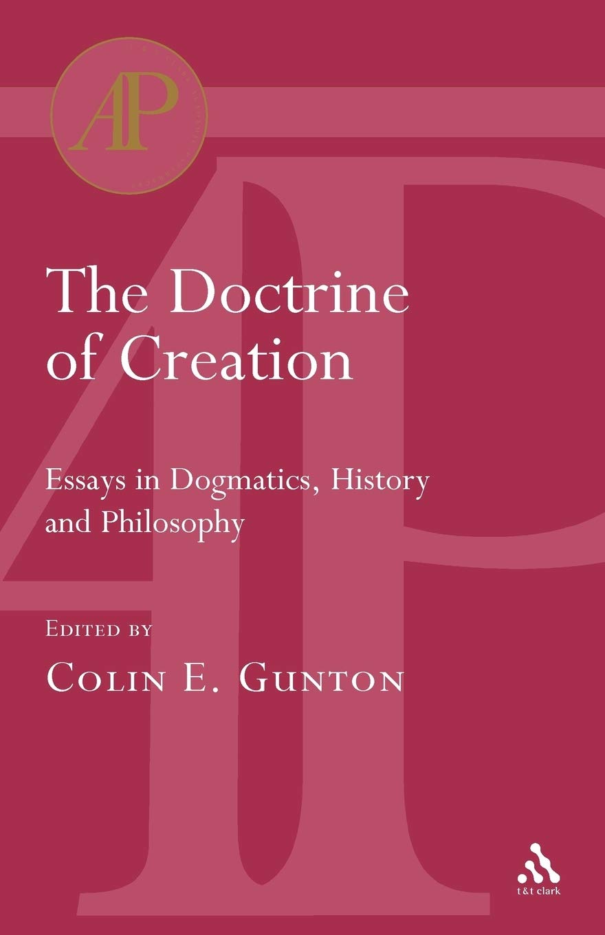 Doctrine of Creation: Essays in Dogmatics, History and Philosophy (Academic Paperback)