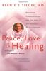 Peace, Love and Healing: Bodymind Communication & the Path to Self-Healing: An Exploration: Bodymind Communication and the Path to Self-healing: an Exploration