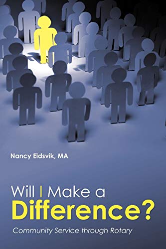 Will I Make A Difference?: Community Service through Rotary