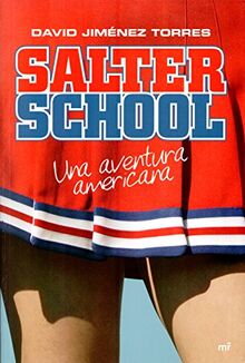 Salter School. Una aventura americana (MR Narrativa)