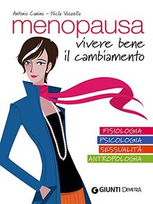 Menopausa. Vivere bene il cambiamento von Canino, Antonio | Buch | Zustand sehr gut