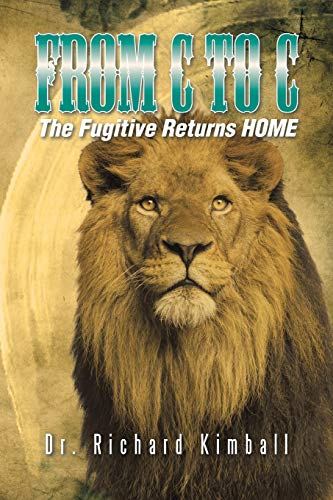 From C to C: The Fugitive Returns HOME
