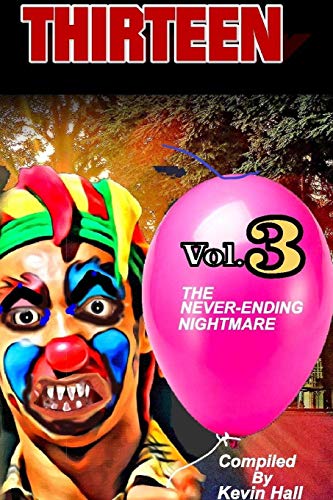 Thirteen Vol. 3: The Never-Ending Nightmare