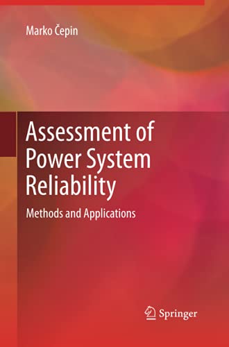 Assessment of Power System Reliability: Methods and Applications