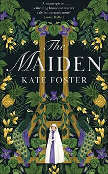 The Maiden: a daring, feminist debut novel about two women finally able to tell their story