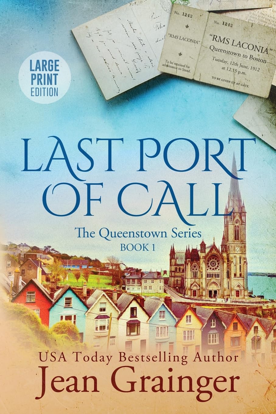 Last Port of Call: The Queenstown Series - Book 1 Large Print
