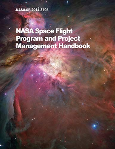 NASA Space Flight Program and Project Management Handbook: NASA/SP-2014-3705