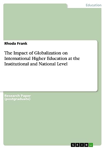 The Impact of Globalization on International Higher Education at the Institutional and National Level