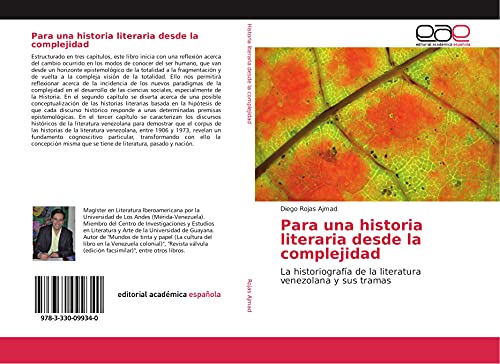 Para una historia literaria desde la complejidad: La historiografía de la literatura venezolana y sus tramas
