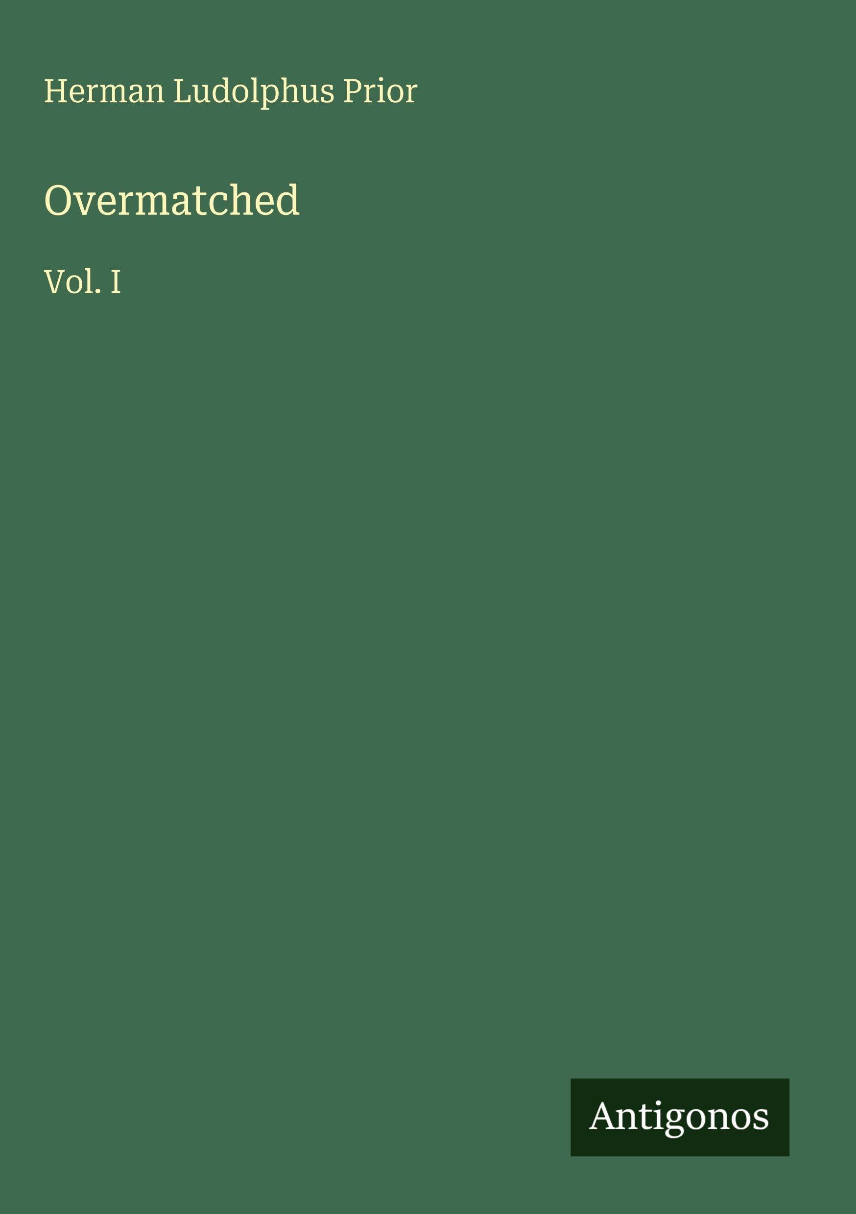 Overmatched: Vol. I