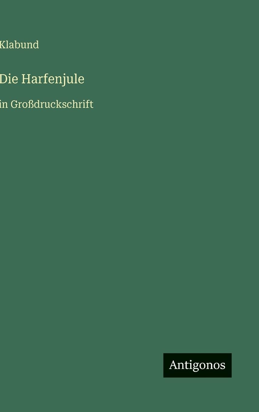 Die Harfenjule: in Großdruckschrift