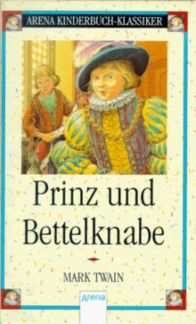 Prinz und Bettelknabe von Twain, Mark, Clemens, Samuel | Buch | Zustand gut