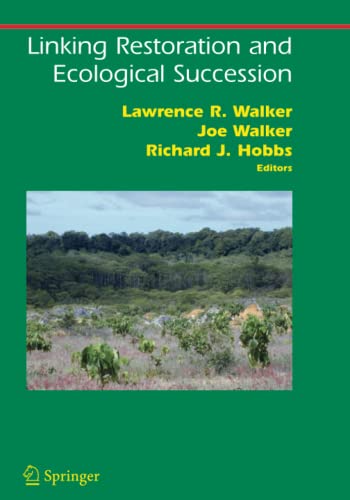 Linking Restoration and Ecological Succession (Springer Series on Environmental Management)