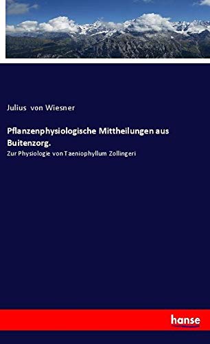 Pflanzenphysiologische Mittheilungen aus Buitenzorg.: Zur Physiologie von Taeniophyllum Zollingeri