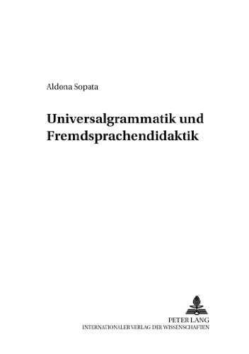 Universalgrammatik und Fremdsprachendidaktik (Danziger Beiträge zur Germanistik)
