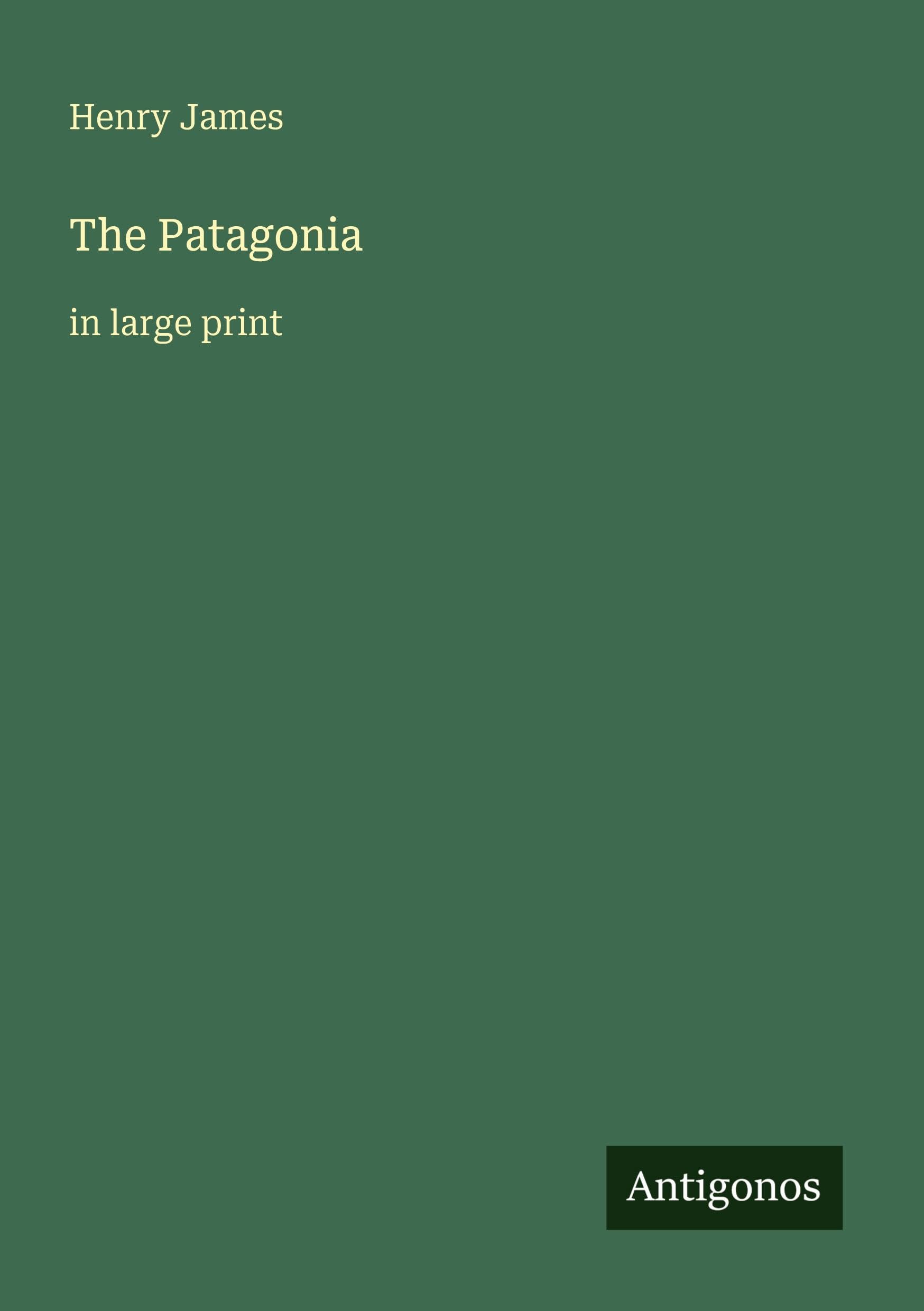 The Patagonia: in large print