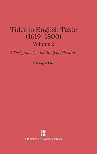 Allen, B. Sprague: Tides in English Taste (1619-1800). Volume 2
