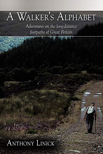 A Walker's Alphabet: Adventures on the Long-Distance Footpaths of Great Britain