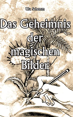Das Geheimnis der magischen Bilder