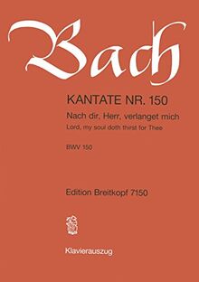 Kantate BWV 150 Nach dir, Herr, verlanget mich - Klavierauszug (EB 7150)