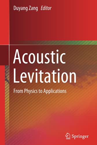 Acoustic Levitation: From Physics to Applications