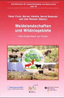 Weidelandschaften und Wildnisgebiete: Vom Experiment zur Praxis