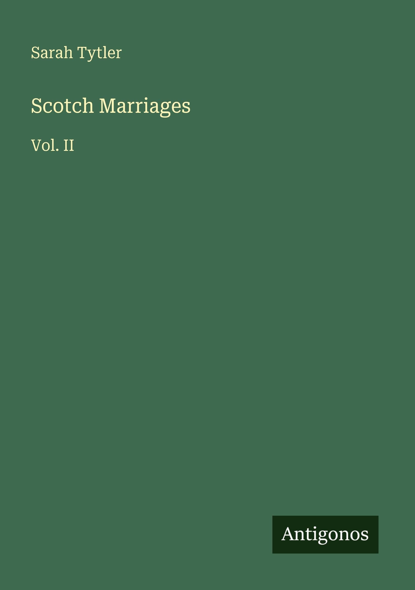 Scotch Marriages: Vol. II