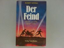 Der Feind. Wenn aus Spiel Ernst wird