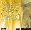 Les Plus Célèbres Chants D'Eglise Vol. 3