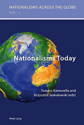 Nationalisms Today (Nationalisms across the Globe)