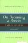 Carl Rogers On Becoming A Person, A Therapist's View Of Psychotherapy