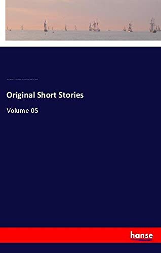 Original Short Stories: Volume 05