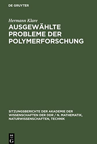 Ausgewählte Probleme der Polymerforschung: Herman Klare zum 75. Geburstag