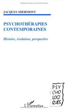 Psychothérapies contemporaines : histoire, évolution, perspective