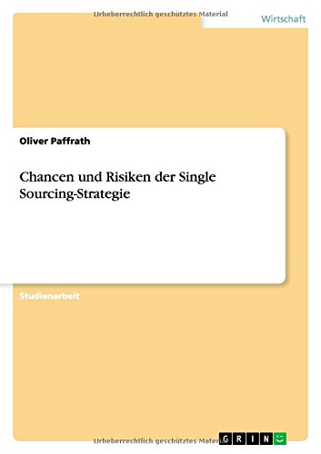 Chancen und Risiken der Single Sourcing-Strategie