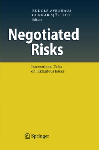 Negotiated Risks: International Talks on Hazardous Issues