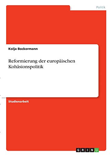 Reformierung der europäischen Kohäsionspolitik