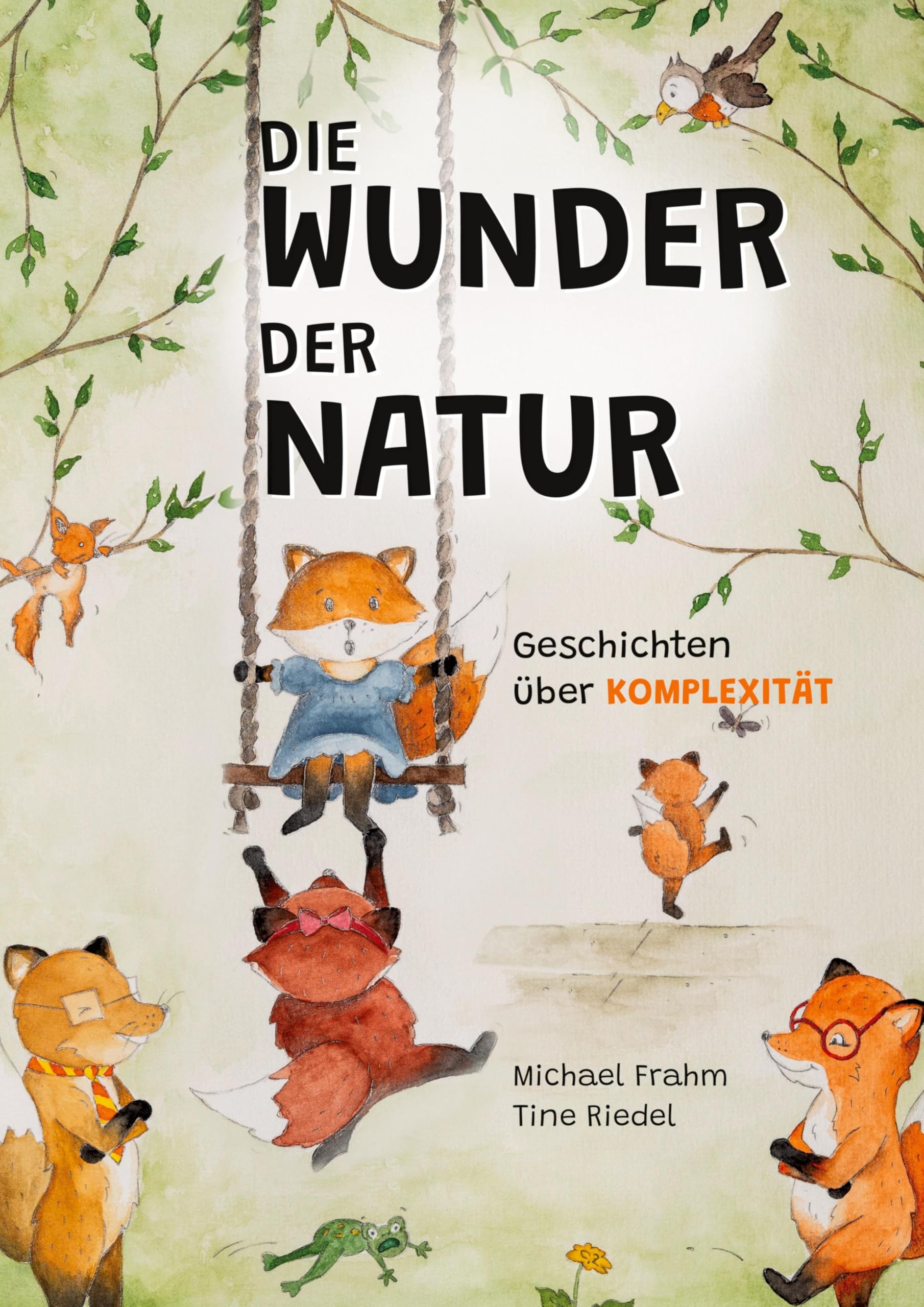 Die Wunder der Natur: Geschichten über Komplexität