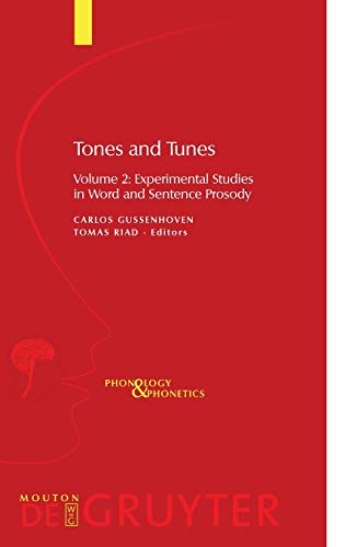 Experimental Studies in Word and Sentence Prosody (Phonology and Phonetics [PP], 12-2, Band 2)