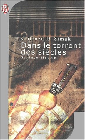 Dans Le Torrent Des Siecles (science Fiction)