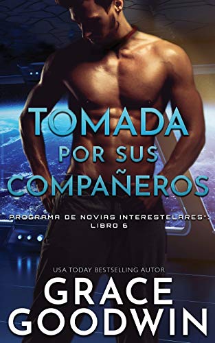 Tomada por sus compañeros (Programa de Novias Interestelares(r), Band 6)