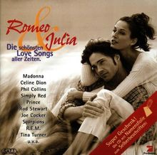 Romeo & Julia - Die schönsten Love Songs aller Zeiten