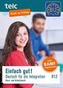 Einfach gut! Deutsch für die Integration B1.2: Kurs-und Arbeitsbuch
