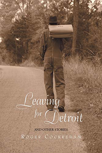 Leaving for Detroit: And Other Stories
