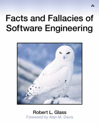 Glass, Robert L. Facts And Fallacies Of Software Engineering (Agile Software Development)